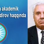 Akademik Asəf Nadirov — 85