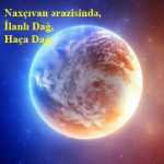 Naxçıvan ərazisində, İlanlı Dağ, Haça Dağ..