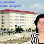 Görkəmli alimimiz Qalibə xanım Hacıyeva barədə