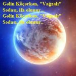 Gəlin Köçərkən, «Vağzalı» Sədası, ifa olunur…