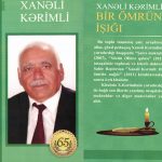 Xanəli Kərimli: “Bir ömrün işığı”