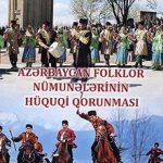 Azərbaycan folklor nümunələrinin hüquqi qorunması